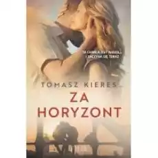 Za horyzont Książki Literatura obyczajowa