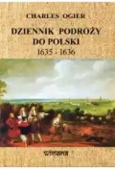 Dziennik podróży do Polski 16351636 Książki Historia