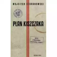 Plan Kiszczaka Książki Literatura obyczajowa