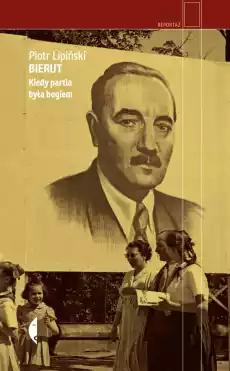 Bierut kiedy partia była Bogiem Książki Literatura faktu