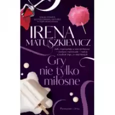 Gry nie tylko miłosne Książki Literatura obyczajowa