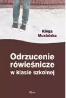 Odrzucenie rówieśnicze w klasie szkolnej Książki Ebooki