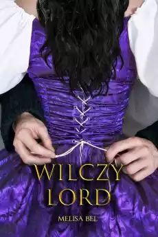 Wilczy Lord Książki Literatura obyczajowa