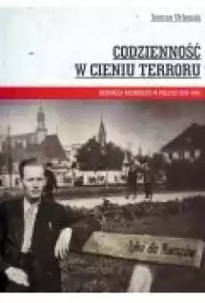 Codzienność w cieniu terroru Książki Historia