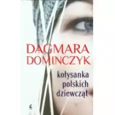 KOŁYSANKA POLSKICH DZIEWCZĄT Książki Literatura piękna