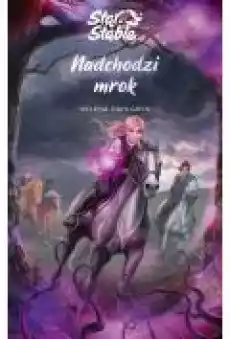 Nadchodzi mrok Star Stable Tom 3 Książki Ebooki