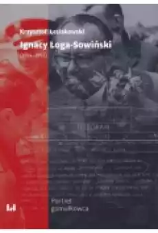 Ignacy LogaSowiński 19141992 Książki Ebooki