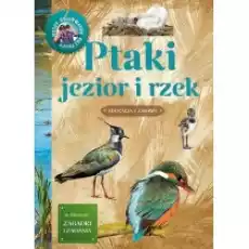 Młody obserwator przyrody Ptaki jezior i rzek Książki Dla dzieci