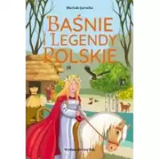 Baśnie i legendy polskie Książki Dla dzieci