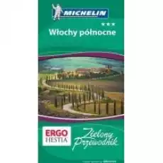 Zielony Przewodnik Włochy północne Książki Literatura podróżnicza