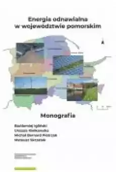 Energia odnawialna w województwie pomorskim Książki Zdrowie medycyna