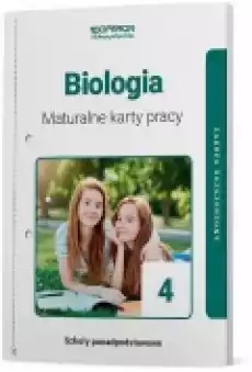 Biologia 4 Maturalne karty pracy Szkoły ponadpodstawowe Zakres rozszerzony Książki Podręczniki i lektury