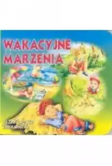 Klasyka wierszyka Wakacyjne marzenia Książki Dla dzieci