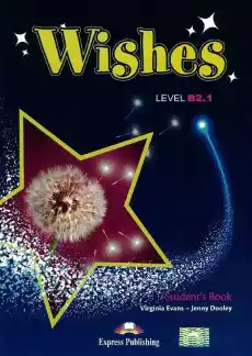 Wishes B21 SB EXPRESS PUBLISHING Książki Podręczniki w obcych językach Język angielski