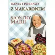 Dania i potrawy z makaronem Siostry Marii Książki Kulinaria przepisy kulinarne