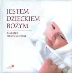 Jestem dzieckiem bożym pamiątka chrztu świętego Książki Albumy