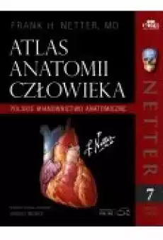 Netter Atlas anatomii człowieka Książki Zdrowie medycyna