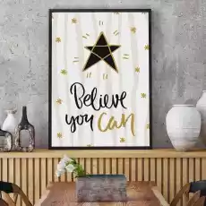 Believe you can plakat motywacyjny wymiary 20cm x 30cm kolor ramki czarny Dom i ogród