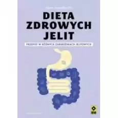 Dieta zdrowych jelit Książki Kulinaria przepisy kulinarne