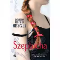 Szeptucha Kwiat paproci Tom 1 Wydanie specjalne Książki Literatura obyczajowa