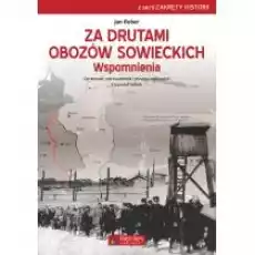 Za drutami obozów sowieckich Wspomnienia Książki Historia