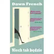 Niech tak będzie Książki Literatura obyczajowa