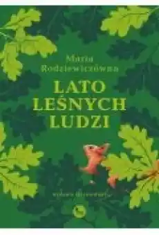 Lato leśnych ludzi Książki Literatura piękna