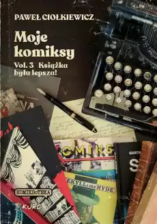 Moje komiksy T3 Książka była lepsza Książki Komiksy