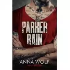 Parker Rain Książki Literatura obyczajowa