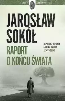 Raport o końcu świata Książki Kryminał sensacja thriller horror