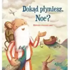 Dokąd płyniesz Noe Książki Religia