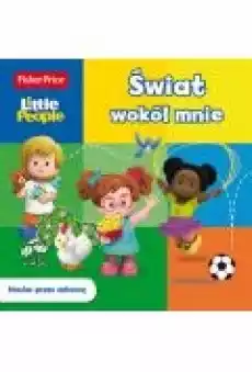 Fisher Price Little People Świat wokół mnie Książki Dla dzieci