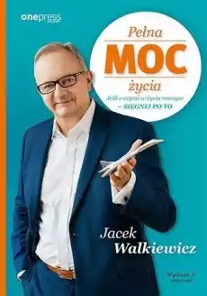 Pełna MOC życia w2 zmienione Książki Poradniki