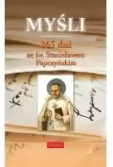 Myśli 365 dni ze św Stanisławem Papczyńskim Książki PoezjaDramat