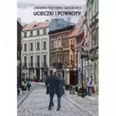 Ucieczki i powroty Książki Literatura obyczajowa