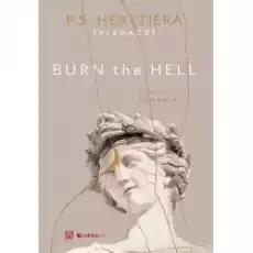 Burn the Hell Runda czwarta Książki Literatura obyczajowa