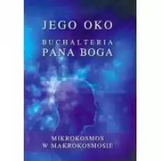 Jego oko Buchalteria Pana Boga Książki Nauki humanistyczne