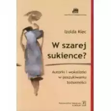 W szarej sukience Autorki i wokalistki Książki Nauki humanistyczne