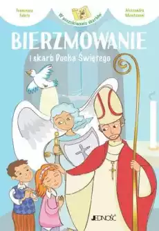 Bierzmowanie i skarb ducha świętego w poszukiwaniu skarbów Książki Religia