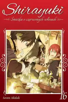 Manga Shirayuki Śnieżka o czerwonych włosach Tom 16 Książki Komiksy