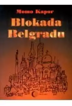 Blokada Belgradu Książki Ebooki