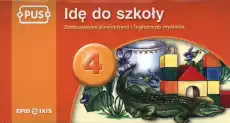 PUS Idę do szkoły 4 Doskonalenie koncentracji i logicznego myślenia Książki Nauki humanistyczne