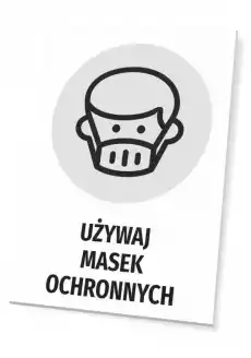 Tabliczka Używaj masek ochronnych Biuro i firma Odzież obuwie i inne artykuły BHP Instrukcje i znaki BHP