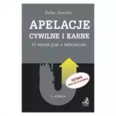 Apelacje cywilne i karne 69 wzorów pism z omówieniami Książki Prawo akty prawne