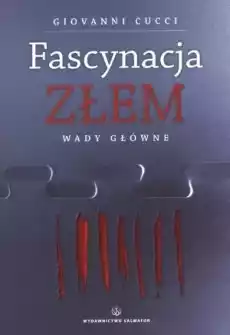 Fascynacja Złem Wady główne Książki Nauki humanistyczne