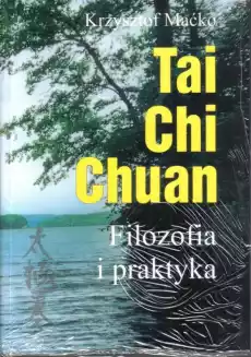 Tai Chi Chuan Filozofia i praktyka Książki Ezoteryka senniki horoskopy