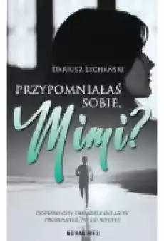 Przypomniałaś sobie Mimi Książki Literatura obyczajowa