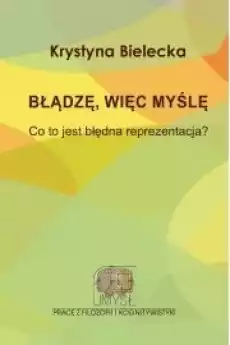 Błądzę więc myślę Co to jest błędna reprezentacja Książki Religia