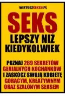 Seks lepszy niż kiedykolwiek Książki Ebooki