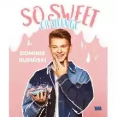 So sweet challenge Książki Dla młodzieży